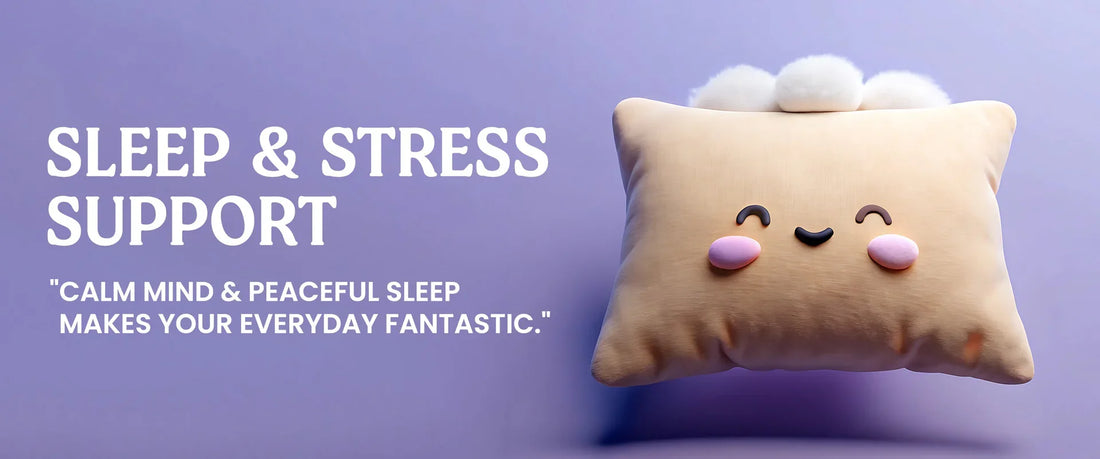 Stress & Sleep Support