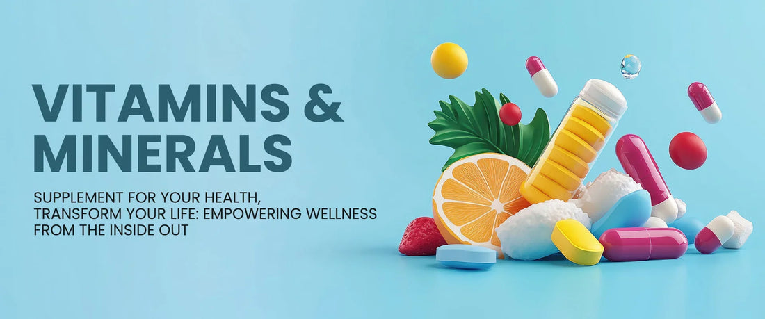 Vitamin & Minerals